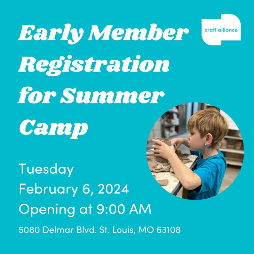 Early Member Registration for Summer Camp - Craft Alliance